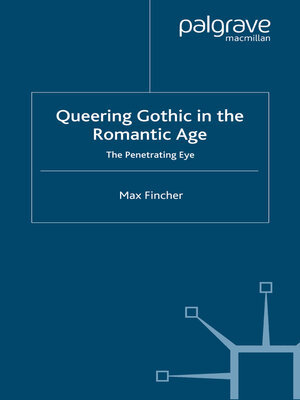 cover image of Queering Gothic in the Romantic Age